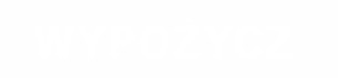 WYPOŻYCZ